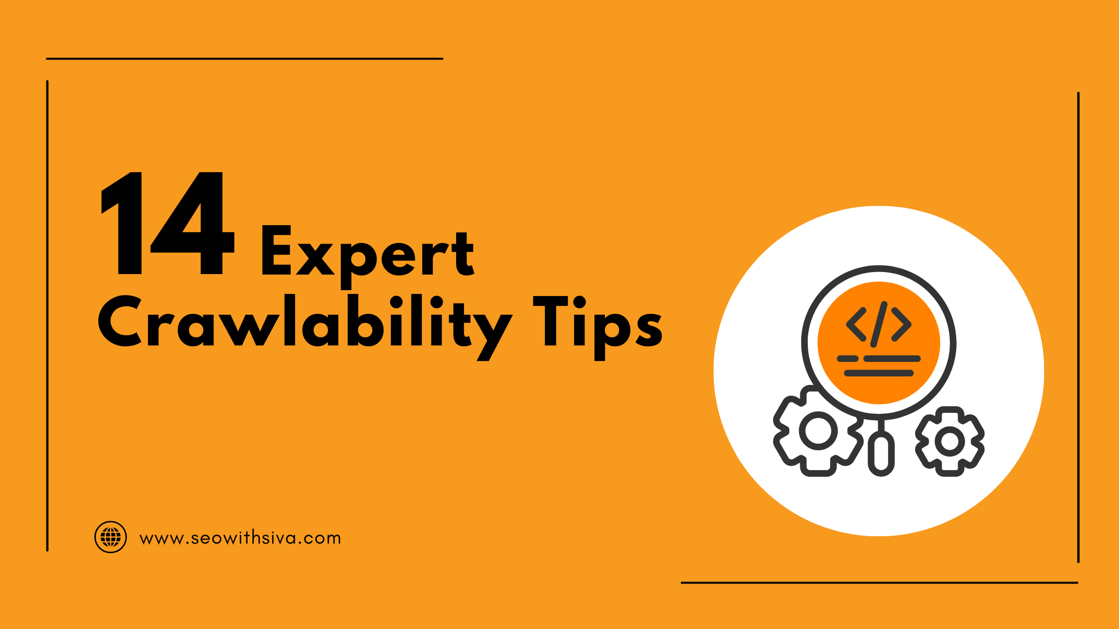 14 expert crawlability tips seowithsiva